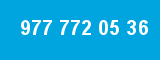 977 772 05 36